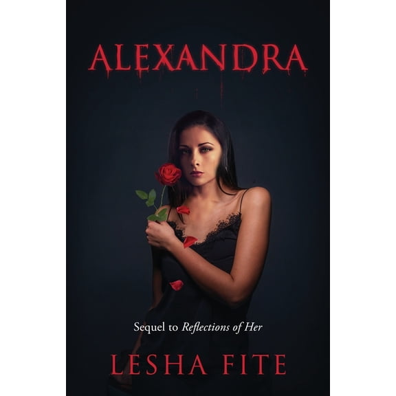 Alexandra: Sequel to Reflections of Her, (Paperback)