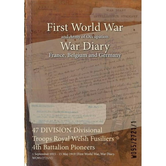 47 Division Divisional Troops Royal Welsh Fusiliers 4th Battalion Pioneers