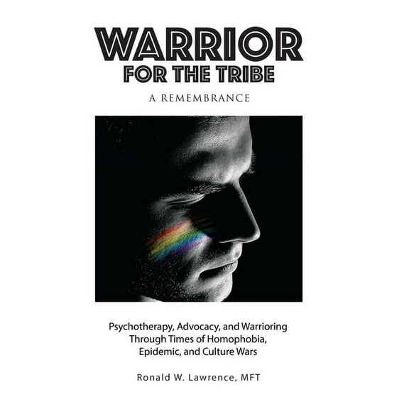 Warrior for the Tribe: A Remembrance, (Hardcover)
