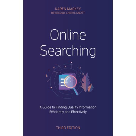 UPC: 9781538167731 | Online Searching : A Guide to Finding Quality Information Efficiently and Effectively (Edition 3) (Paperback)