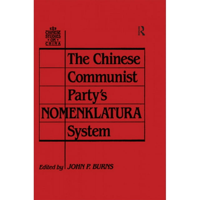 Le Système de Nomenklatura du Parti Communiste Chinois
