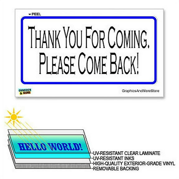Thank You For Coming Please Come Back - 12 in x 6 in - Laminated Sign Window Business Sticker