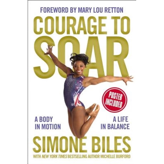 Pre-Owned Courage to Soar: A Body in Motion, a Life in Balance (Hardcover) 0310759668 9780310759669