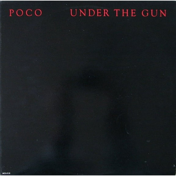 Poco ‎– Under The Gun (Vinyl)
