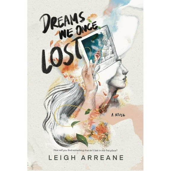 Dreams We Once Lost, (Hardcover)