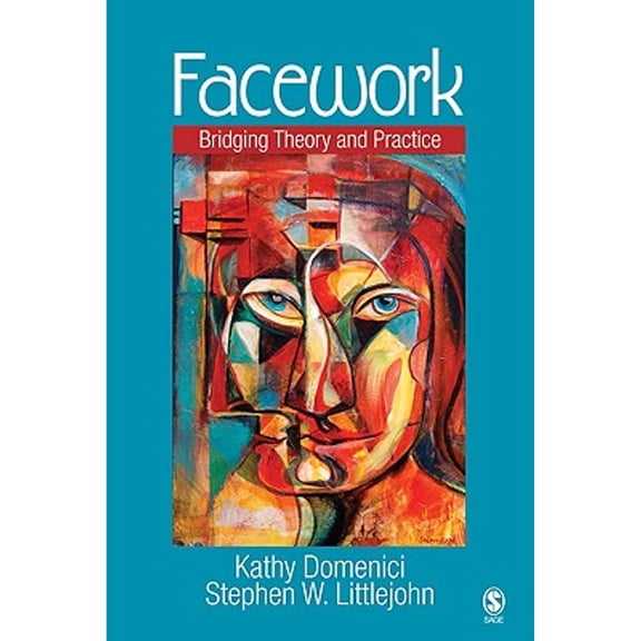 Pre-Owned Facework: Bridging Theory and Practice (Paperback) 1412914051 9781412914055
