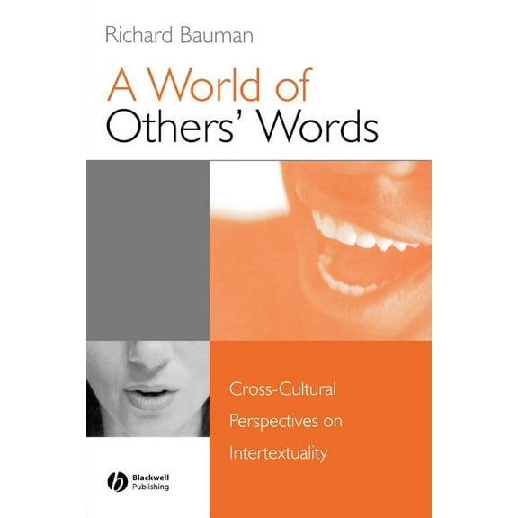 A World of Others' Words: Cross-Cultural Perspectives on Intertextuality, (Paperback)