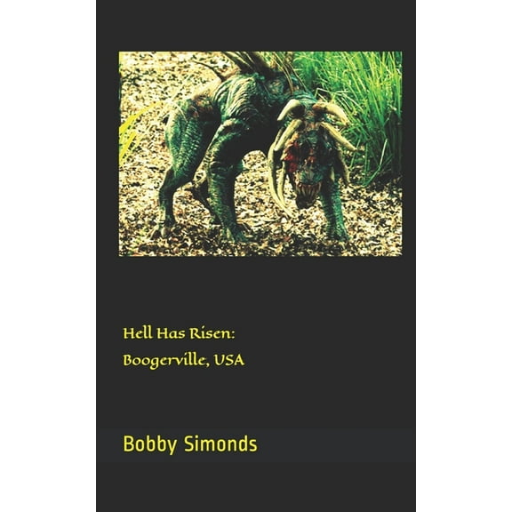 Hell Has Risen: Hell Has Risen: Boogerville, USA (Paperback)