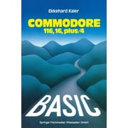 Basic-Wegweiser Fr Den Commodore 116, Commodore 16 Und Commodore Plus/4 (Paperback)