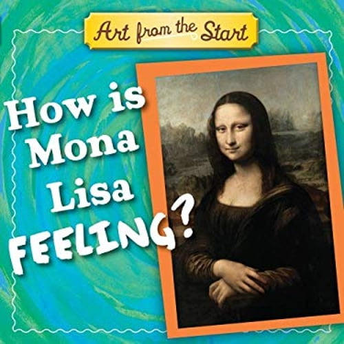 Pre-Owned How Is Mona Lisa Feeling? (Board book) 1935703021 9781935703020