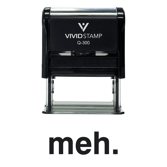 Vivid Stamp Meh Self Inking Rubber Stamp (Black Ink) - Large