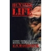 Hunting Life: Stories from 5 Decades of Hunting, Trapping & Fishing
