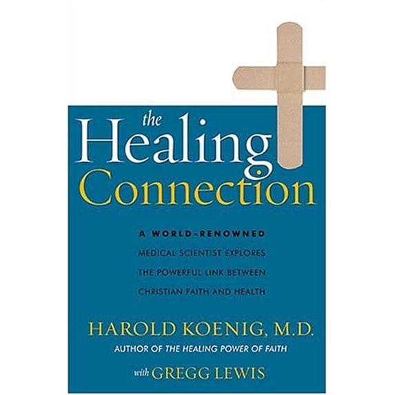 Pre-Owned The Healing Connection (Hardcover) 0849916224 9780849916229