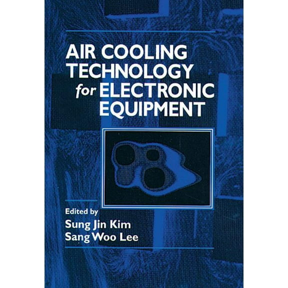 Air Cooling Technology for Electronic Equipment, (Hardcover)