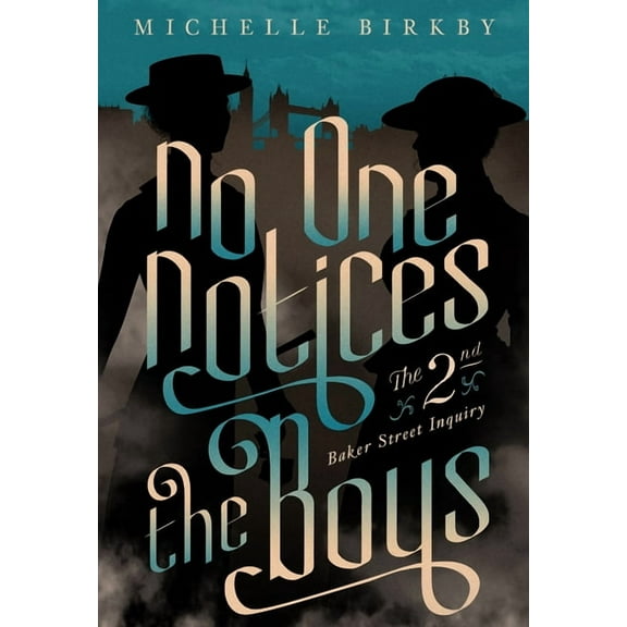 Baker Street Inquiries: No One Notices the Boys (Paperback)