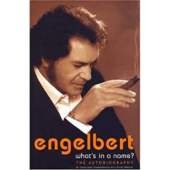 Pre-Owned Engelbert What's In A Name?: The Autobiography, 9781852272319, 1852272317, Hardcover,