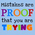 thumbnail image 3 of CafePress - Mistakes Proof You Are Trying Light T Shirt - Men's Classic Graphic T-Shirt, 3 of 4