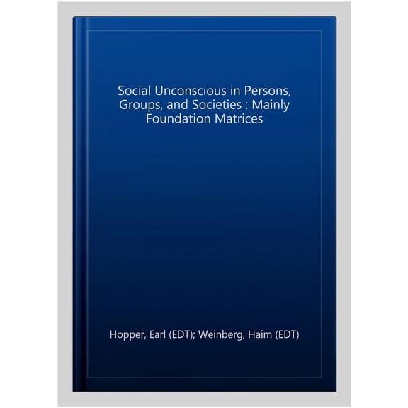 Pre-Owned New International Library of Group Analysis: The Social Unconscious in Persons, Groups, and Societies (Paperback)