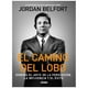 thumbnail image 1 of El Camino del Lobo. Domina el arte de la persuasión, la influencia  y el éxito Océano Jordan Belfort, 1 of 2