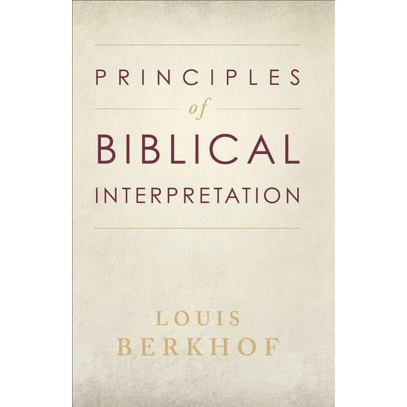 Principles of Biblical Interpretation (Paperback)