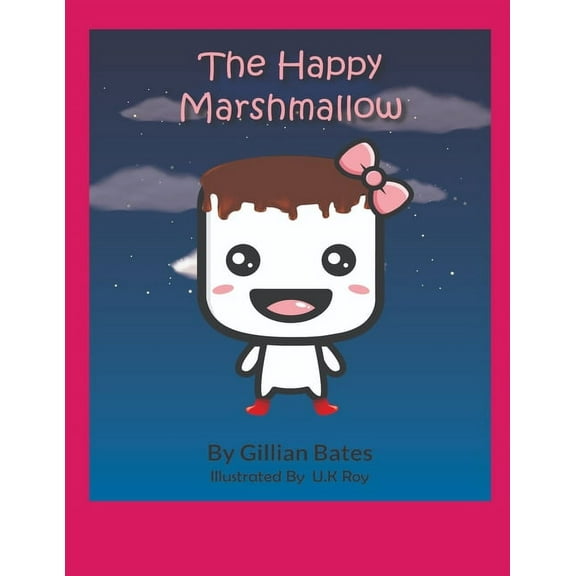 The Happy Marshmallow, (Paperback)