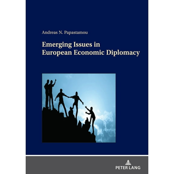 Emerging Issues in European Economic Diplomacy, (Hardcover)