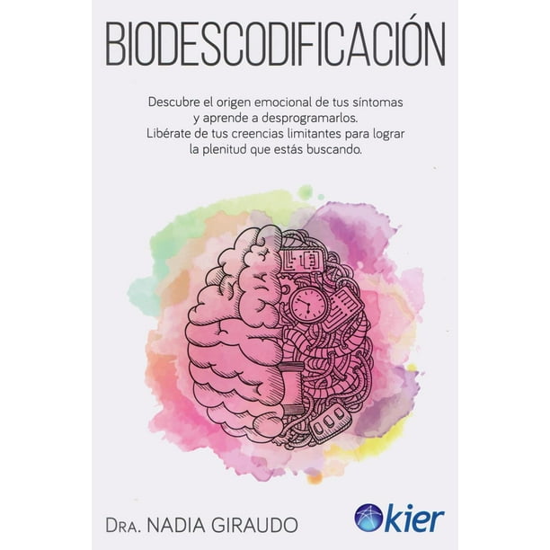 Libro Biodescodificacion Tapa Blanda, Autor Nadia Giraudo, Editorial Editorial Kier