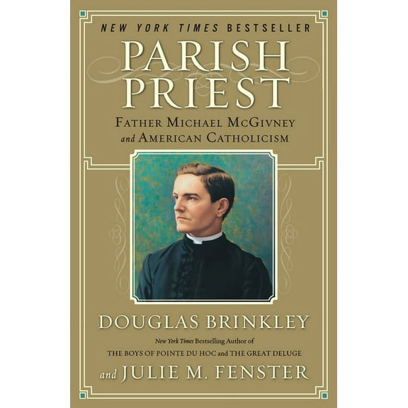 Parish Priest: Father Michael McGivney and American Catholicism, (Paperback)
