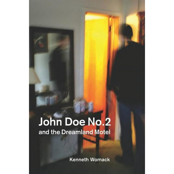 Switchgrass Books John Doe No. 2 and the Dreamland Motel, (Paperback)