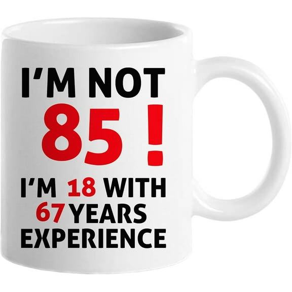 85th Birthday Gifts for Women Men, Funny 85 Year Old Birthday Gift Coffee Mug, 1939 85th Birthday Mugs for Women Men, Dad, Uncle, Brother, Grandpa, Grandma, 11 oz I''M NOT 85