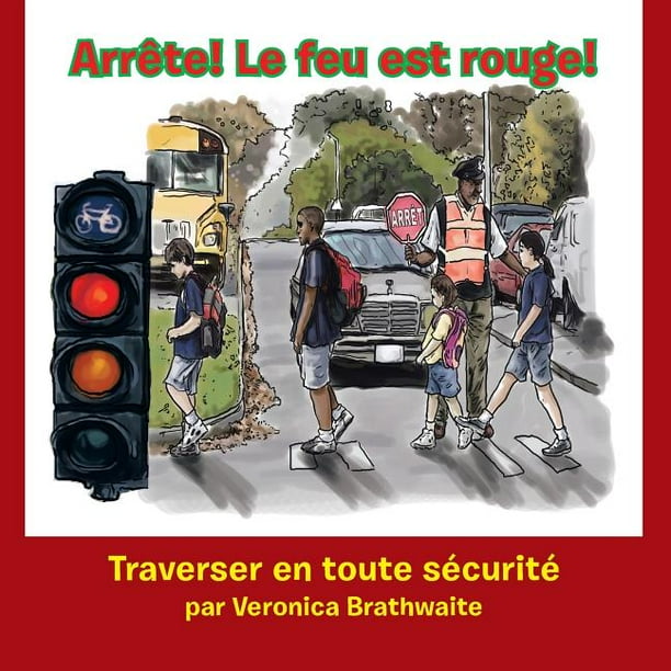 Combien De Panneau Stop à Paris Arrete! Le Feu Est Rouge! : Traverser En Toute Securite - Walmart.com