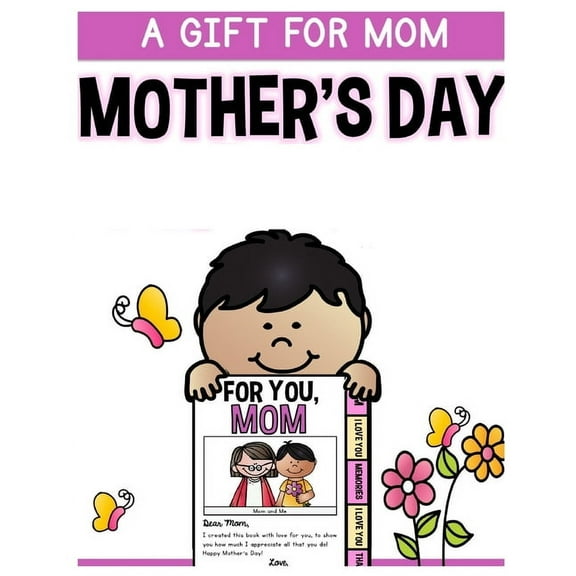 A Gift for Mom Mother's Day (Paperback)