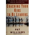 thumbnail image 1 of Pre-Owned Coaching Your Kids to Be Leaders: The Keys to Unlocking Their Potential (Hardcover) 0446533491 9780446533492, 1 of 1