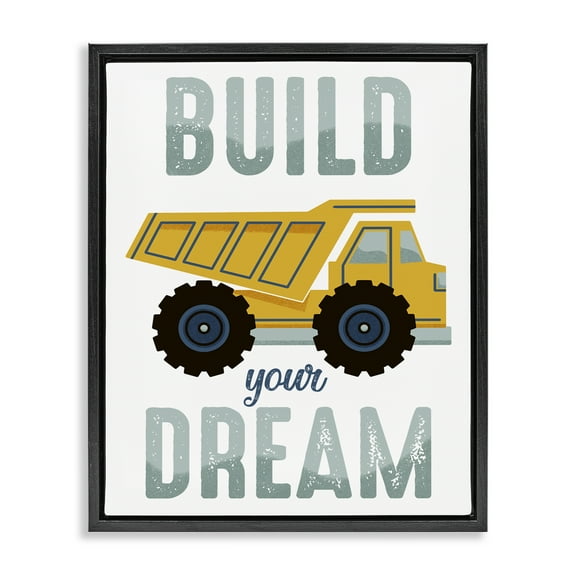 Stupell Industries Build Your Dream Construction Transportation Painting Black Floater Framed Canvas Art Print Wall Art, 17 x 21