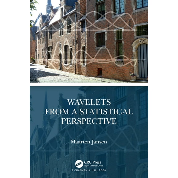 Wavelets from a Statistical Perspective, (Hardcover)