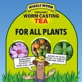 thumbnail image 4 of Wiggle Worm Pure Worm Castings Tea, 8oz - Organic Liquid Fertilizer and Soil Amendment Concentrate for Indoor and Outdoor Plants, 4 of 6