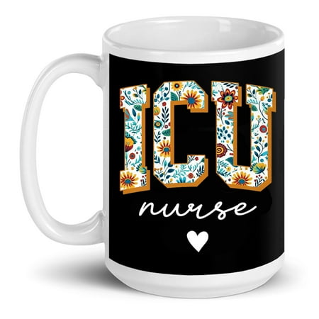 

Floral Icu Nurse Intensive Care Unit Nursing Gift Ceramic Mug 15oz (White;15oz)