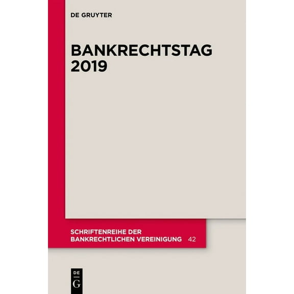 Schriftenreihe Der Bankrechtlichen Verei Bankrechtstag 2019, Book 42, (Paperback)