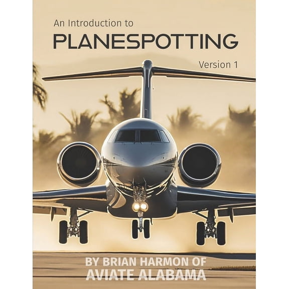 An Introduction to Planespotting, (Paperback)