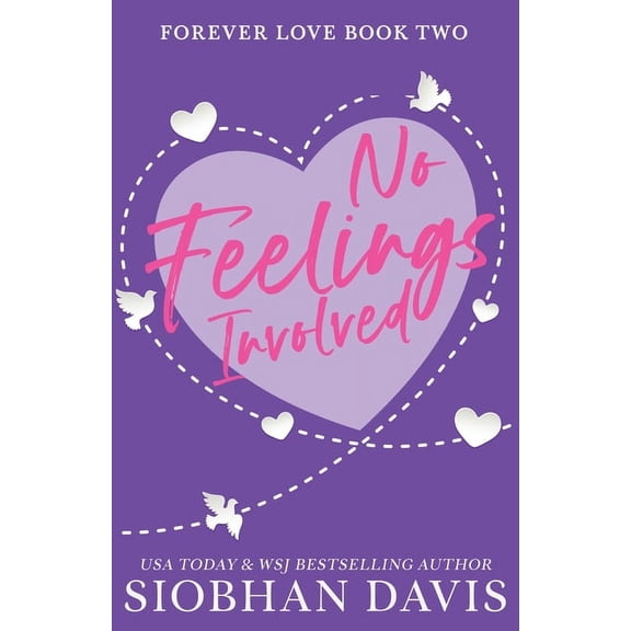 Forever Love Duet No Feelings Involved, Book 2, (Paperback)