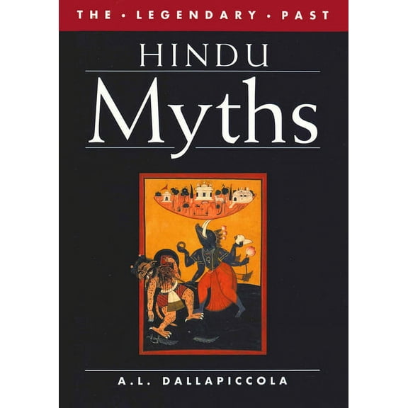 Legendary Past Series: Hindu Myths (Paperback)