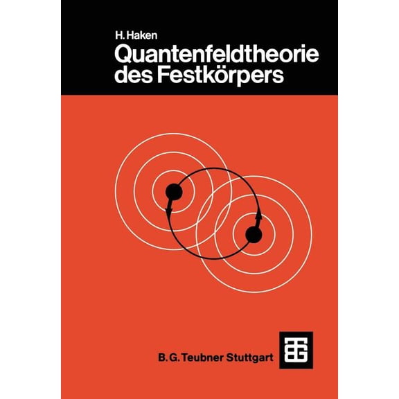 Quantenfeldtheorie Des FestkÃ¶rpers, (Paperback)