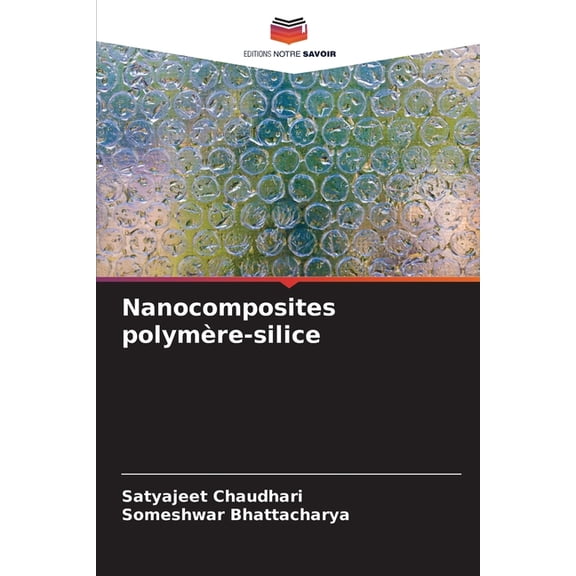Nanocomposites polymère-silice, (Paperback)
