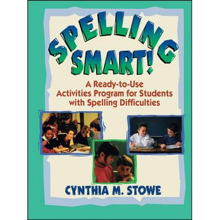Spelling Smart! : A Ready-To-Use Activities Program for Students with Spelling (Best Spelling Program For Struggling Spellers)