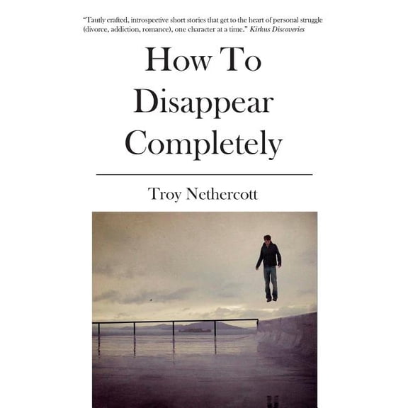 How To Disappear Completely (Paperback)