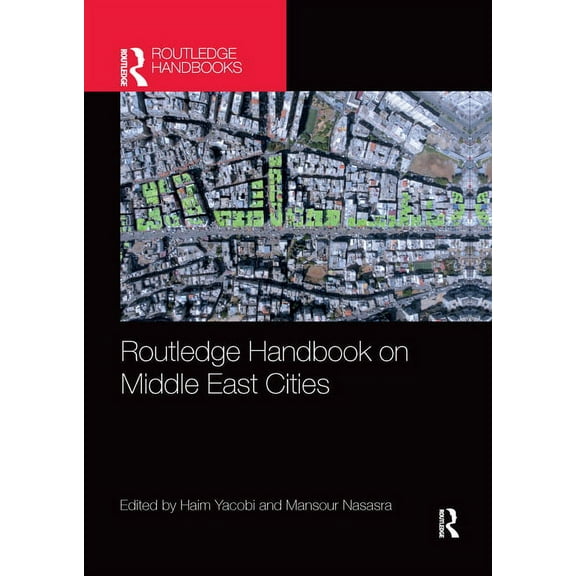 Routledge Handbook on Middle East Cities, (Paperback)
