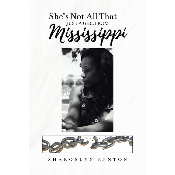 She's Not All That - Just A Girl From Mississippi, (Paperback)