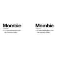 thumbnail image 3 of CafePress - Mombie - 11 oz Ceramic Mug - Novelty Coffee Tea Cup, 3 of 6