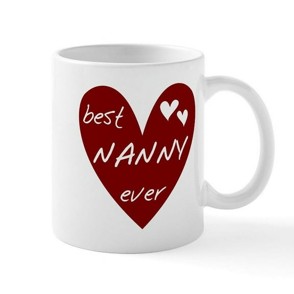 CafePress - Heart Best Nanny Ever Mug - 11 oz Ceramic Mug - Novelty Coffee Tea Cup