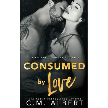 Written in the Stars: Consumed by Love (Series #10) (Paperback)